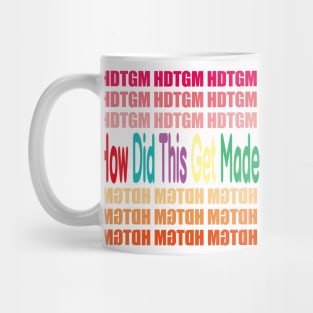 Hdtgm Mug